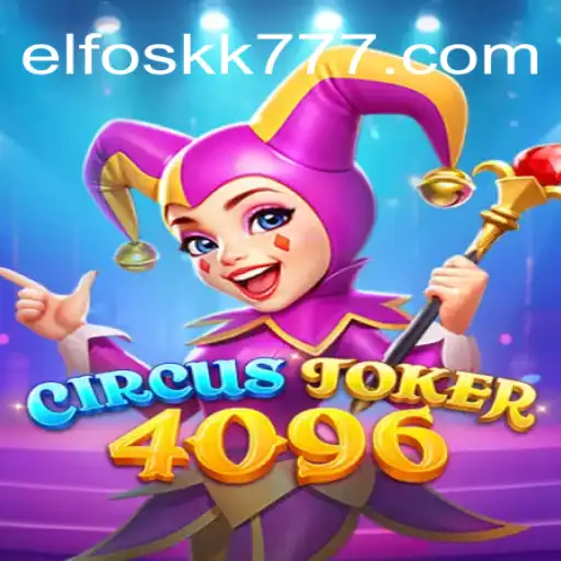 Descubra o Fascinante Mundo de CircusJoker4096: Aventuras e Estratégias com ELFOSKK